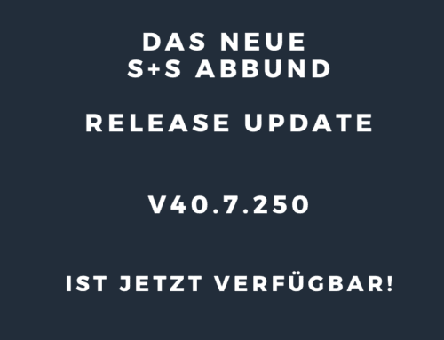 Das neue S+S ABBUND Release Update V40.7.250 ist da!