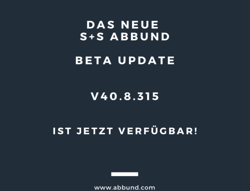 Das neue S+S ABBUND Beta Update V40.8.315 ist da!